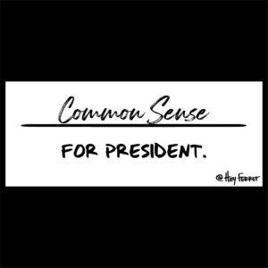 Common Sense for President sticker