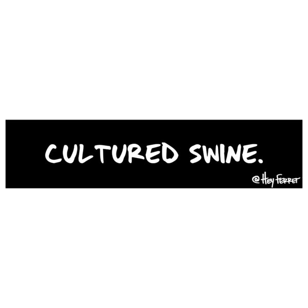 Cultured Swine Sticker | Hey Ferret