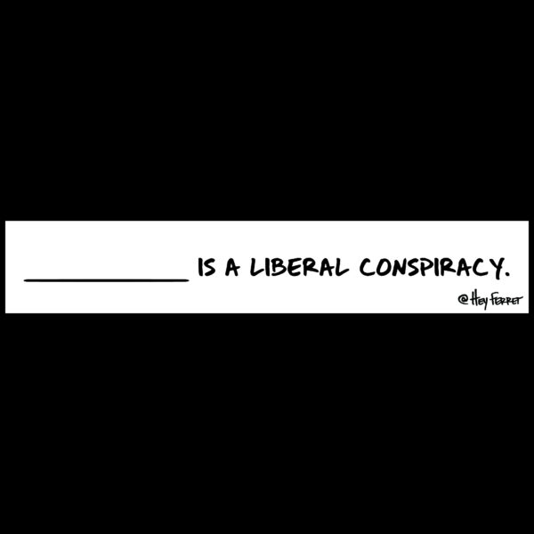 Liberal Conspiracy Sticker